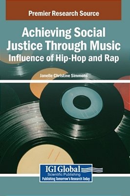 Achieving Social Justice Through Music: Influence Of Hip-Hop And Rap-..