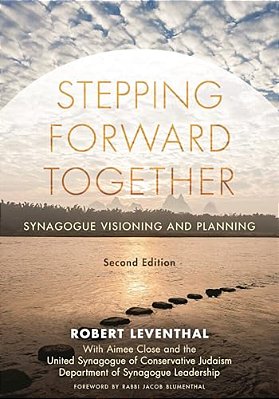 Stepping Forward Together: Synagogue Visioning And Planning-..