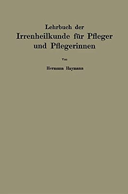 Lehrbuch Der Irrenheilkunde Für Pfleger Und Pflegerinnen-..