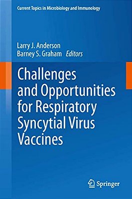Challenges And Opportunities For Respiratory Syncytial Virus Vaccines-..