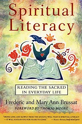 Spiritual Literacy: Reading The Sacred In Everyday Life-..