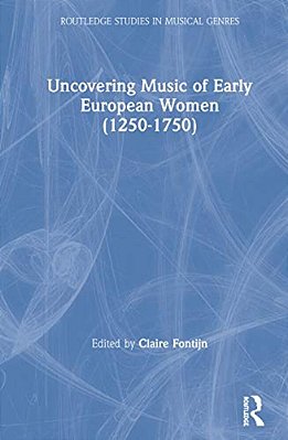 Uncovering Music Of Early European Women (1250-1750)-..