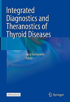 Integrated Diagnostics And Theranostics Of Thyroid Diseases-..