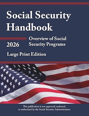 Social Security Handbook 2026: Overview Of Social Security Programs-..