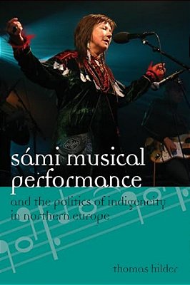 Sámi Musical Performance And The Politics Of Indigeneity In Northern Europe-..