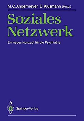 Soziales Netzwerk: Ein Neues Konzept Für Die Psychiatrie-..