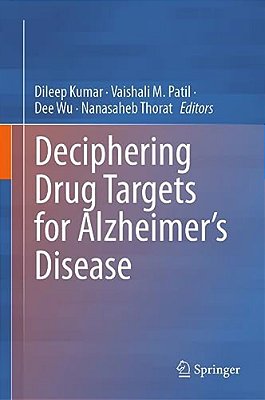 Deciphering Drug Targets For Alzheimer's Disease-..