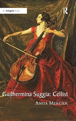 Guilhermina Suggia: Cellist-..