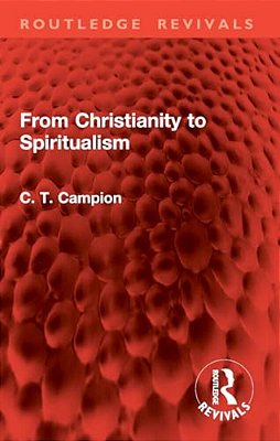 From Christianity To Spiritualism-..
