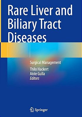 Rare Liver And Biliary Tract Diseases: Surgical Management-..