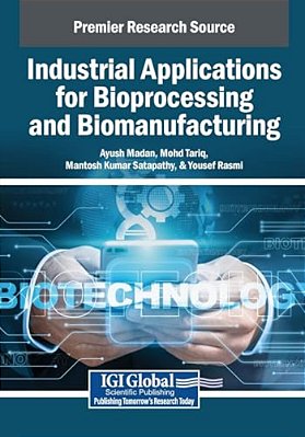 Industrial Applications For Bioprocessing And Biomanufacturing-..