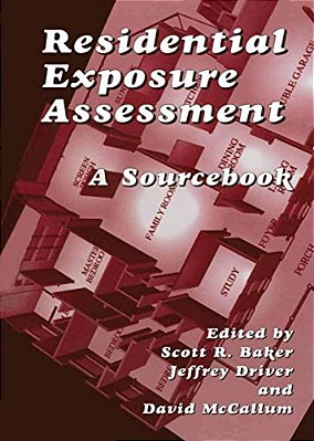 Residential Exposure Assessment: A Sourcebook-..
