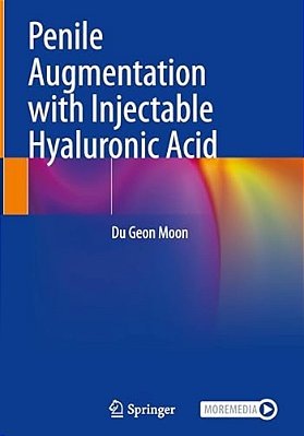 Penile Augmentation With Injectable Hyaluronic Acid-..