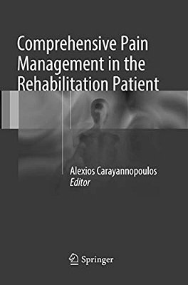 Comprehensive Pain Management In The Rehabilitation Patient-..