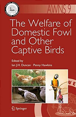 The Welfare Of Domestic Fowl And Other Captive Birds-..