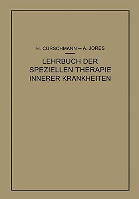 Lehrbuch Der Speziellen Therapie Innerer Krankheiten-..