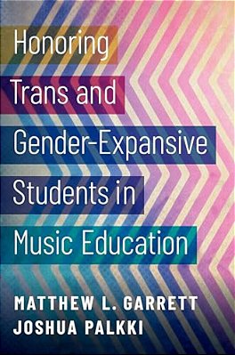 Honoring Trans And Gender-Expansive Students In Music Education-..