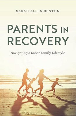 Parents In Recovery: Navigating A Sober Family Lifestyle-..
