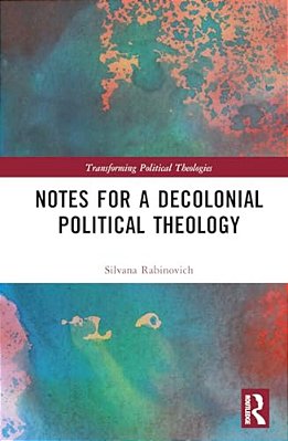 Notes For A Decolonial Political Theology-..