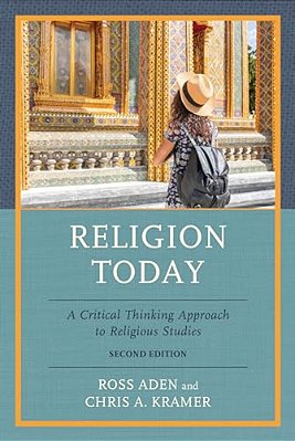 Religion Today: A Critical Thinking Approach To Religious Studies-..
