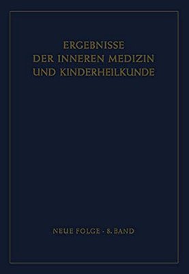 Ergebnisse Der Inneren Medizin Und Kinderheilkunde-..