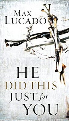 He Did This Just For You: Discover God's Promise Of Salvation, Hope, And New Life-..