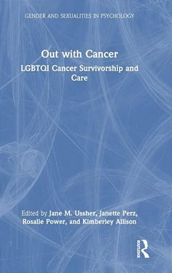 Out With Cancer: Lgbtqi Cancer Survivorship And Care-..