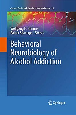 Behavioral Neurobiology Of Alcohol Addiction-..