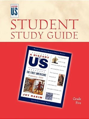 The First Americans: Elementary Grades Student Study Guide, A History Of US: Student Study Guide Pairs With A History Of US: Book One-..