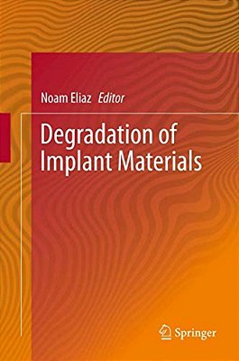 Degradation Of Implant Materials-..
