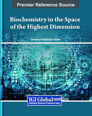 Biochemistry In The Space Of The Highest Dimension-..