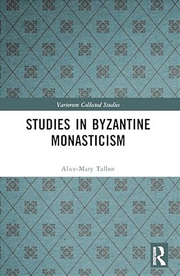 Studies In Byzantine Monasticism-..
