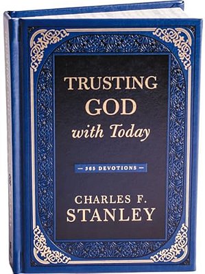 Trusting God With Today: A Daily Devotional For Building Confident Faith And Lasting Joy (365 Devotions - Inspiration For Every Day Of The Year)-..