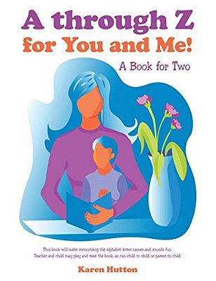 A Through Z For You And Me!: A Book For Two-..