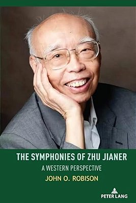 The Symphonies Of Zhu Jianer: A Western Perspective-..