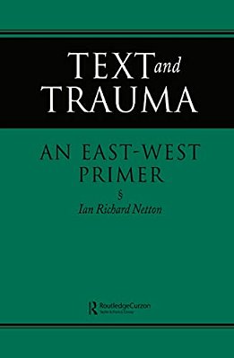 Text And Trauma: An East-West Primer-..