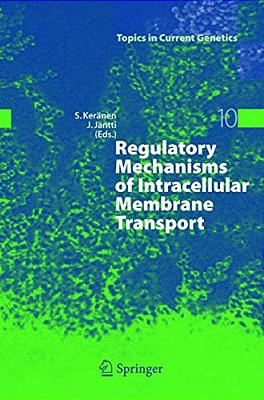 Regulatory Mechanisms Of Intracellular Membrane Transport-..