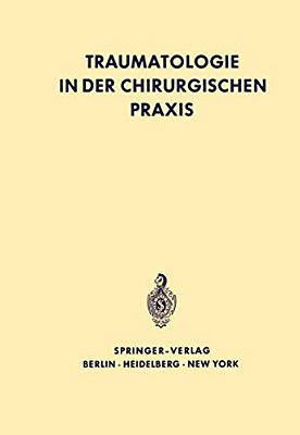 Traumatologie In Der Chirurgischen Praxis-..