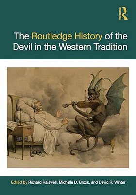The Routledge History Of The Devil In The Western Tradition-..