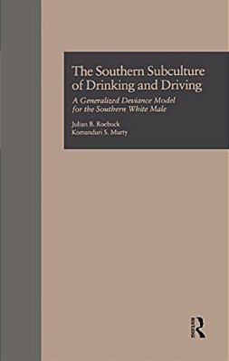 The Southern Subculture Of Drinking And Driving-..