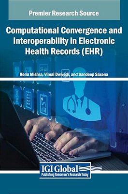 Computational Convergence And Interoperability In Electronic Health Records (Ehr)-..