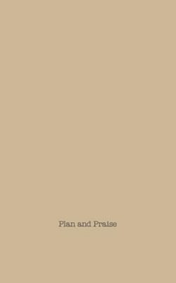 Plan And Praise-..