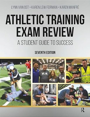 Athletic Training Exam Review: A Student Guide To Success-..