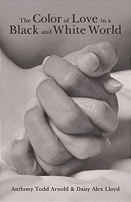 The Color Of Love In A Black And White World-..