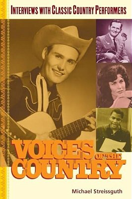 Voices Of The Country: Interviews With Classic Country Performers-..
