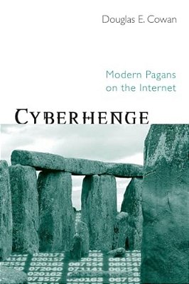 Cyberhenge: Modern Pagans On The Internet-..