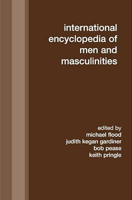 International Encyclopedia Of Men And Masculinities-..