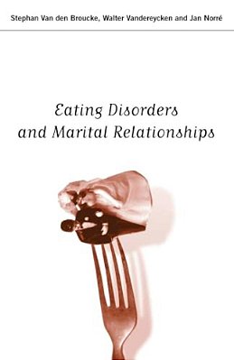 Eating Disorders And Marital Relationships-..