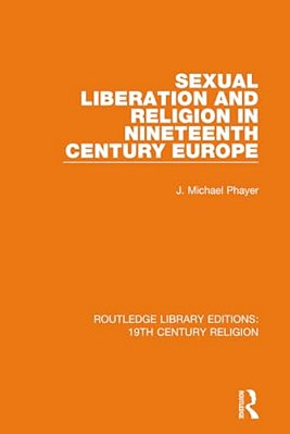 Sexual Liberation And Religion In Nineteenth Century Europe-..