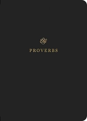 Esv Scripture Journal: Proverbs (Paperback)-..